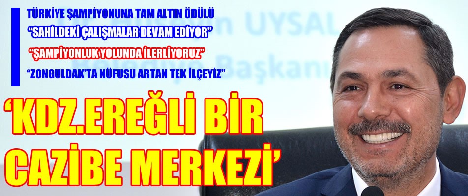 “KDZ.EREĞLİ BİR CAZİBE MERKEZİ”