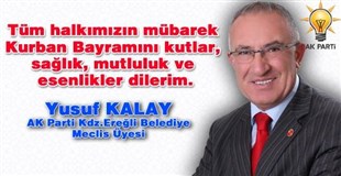YUSUF KALAY'IN KURBAN BAYRAMI MESAJI..