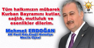 MEHMET ERDOĞAN'IN KURBAN BAYRAMI MESAJI..