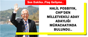 FLAŞ GELİŞME.. POSBIYIK,CHP'DEN MİLLETVEKİLİ ADAY ADAYI OLDU..