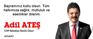 ADİL ATEŞ'İN KURBAN BAYRAMI MESAJI..