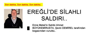 SON DAKİKA..AHMET BÜYÜKEMİRUSTA, ŞEVKİ DEMİREL TARAFINDAN BOĞAZINDAN VURULDU..