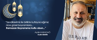 AYDIN KARADAĞ, RAMAZAN BAYRAMI'NI KUTLADI