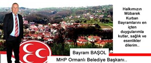 BAYRAM BAŞOL'UN KURBAN BAYRAMI MESAJI..