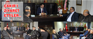 ÇAKIR'I ZİYARET ETTİLER..
