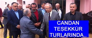 CANDAN, TEŞEKKÜR TURLARINDA..