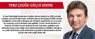 Yerli çeliğe güçlü destek