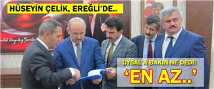 ÇELİK'TEN, HÜSEYİN UYSAL'A; 'EN AZ..'