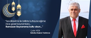 ÇETİN YİĞİT, RAMAZAN BAYRAMI'NI KUTLADI