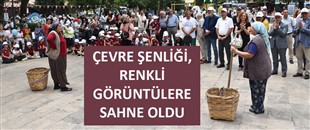 ÇEVRE ŞENLİĞİ, RENKLİ GÖRÜNTÜLERE SAHNE OLDU