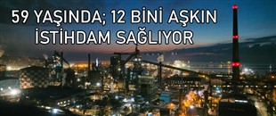 59 YAŞINDA; 12 BİNİ AŞKIN İSTİHDAM SAĞLIYOR