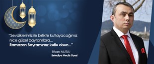 ERKAN MUTLU, RAMAZAN BAYRAMI'NI KUTLADI