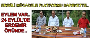 EREĞLİ'DE EYLEM VAR: 24 EYÜL'DE ERDEMİR ÖNÜNDE..