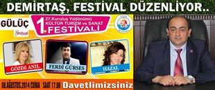 DEMİRTAŞ, FESTİVAL DÜZENLİYOR..