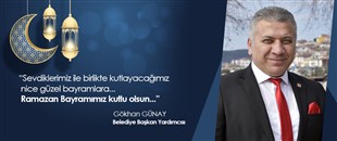 GÖKHAN GÜNAY, RAMAZAN BAYRAMI'NI KUTLADI
