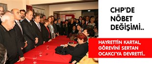 CHP'DE NÖBET DEĞİŞİMİ..