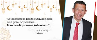 HALİL BOZKUŞ, RAMAZAN BAYRAMI'NI KUTLADI