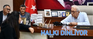 BAŞKAN POSBIYIK, HALKI DİNLİYOR
