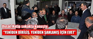 “YENİDEN DİRİLİŞ, YENİDEN ŞAHLANIŞ İÇİN EVET”