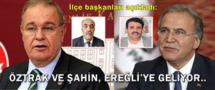 ÖZTRAK VE ŞAHİN, EREĞLİ'YE GELİYOR..