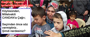 TAŞERON İŞCİLERİN AİLELERİNDEN, MİLLETVEKİLİ CANDAN'A TEPKİ..