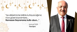 KEMAL ÖZER, RAMAZAN BAYRAMI'NI KUTLADI