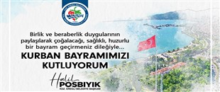 BAŞKAN POSBIYIK, KURBAN BAYRAMI'NI KUTLADI