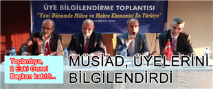 MÜSİAD, Üyelerini bilgilendirdi