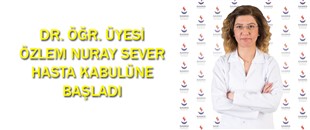 SANKO ÜNİVERSİTESİ HASTANESİ İÇ HASTALIKLARI / TIBBİ ONKOLOJİ UZMANI DR. ÖĞR. ÜYESİ SEVER HASTA KABULÜNE BAŞLADI