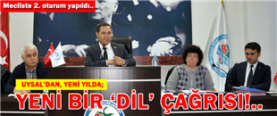 UYSAL'DAN YENİ YILDA, YENİ 'DİL' ÇAĞRISI..