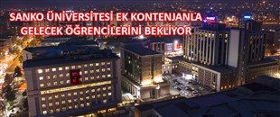 SANKO ÜNİVERSİTESİ EK KONTENJANLA GELECEK ÖĞRENCİLERİNİ BEKLİYOR