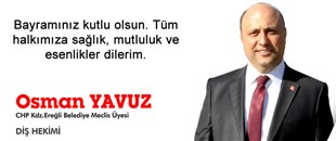 OSMAN YAVUZ'UN KURBAN BAYRAMI MESAJI..