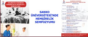SANKO ÜNİVERSİTESİ’NDE HEMŞİRELİK SEMPOZYUMU