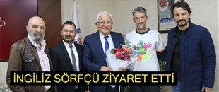 DÜNYAYI DOLAŞAN İNGİLİZ SÖRFÇÜ’DEN, BAŞKAN POSBIYIK’A ZİYARET