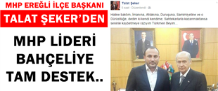 MHP EREĞLİ İLÇE BAŞKANI ŞEKER'DEN; DEVLET BAHÇELİ'YE TAM DESTEK..