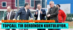 TOPÇALI TIR DERDİNDEN KURTULUYOR..