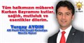 TURGAY AYDIN'IN KURBAN BAYRAMI MESAJI..