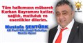 MUSTAFA ŞENTÜRK'ÜN KURBAN BAYRAMI MESAJI..