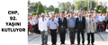 CHP, 92. YAŞINI KUTLUYOR..