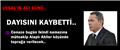 UYSAL'IN ACI GÜNÜ..DAYISINI KAYBETTİ..