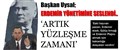 UYSAL'DAN ERDEMİR'E; 'ARTIK YÜZLEŞME ZAMANI'