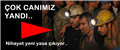 MADENCİNİN KADERİ DEĞİŞİYOR..