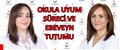 OKULA UYUM SÜRECİ VE EBEVEYN TUTUMU