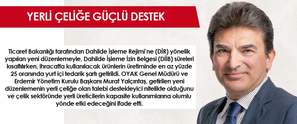 Yerli çeliğe güçlü destek