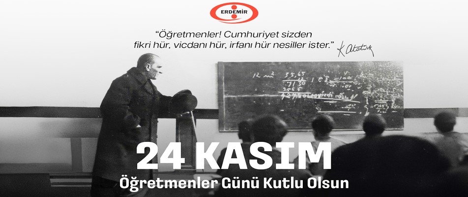 ERDEMİR, ÖĞRETMENLER GÜNÜ'NÜ KUTLADI