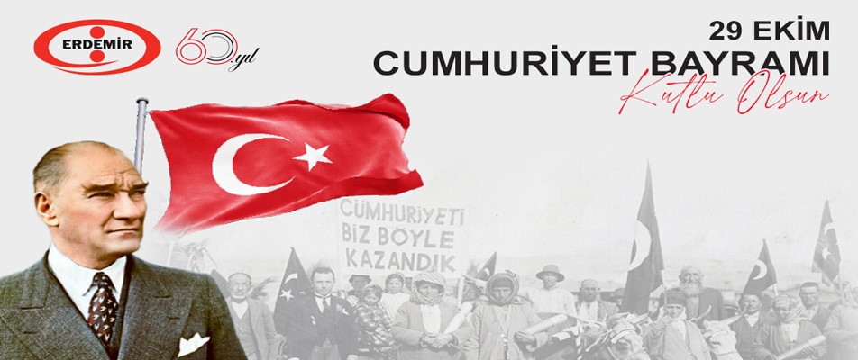 ERDEMİR, CUMHURİYET BAYRAMI'NI KUTLADI