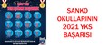 SANKO OKULLARININ 2021 YKS BAŞARISI